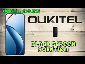 oukitel C50, C53 Black Screen Solution | Screen Not Turning On Fix