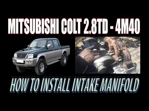 MITSUBISHI L200 ( 4M40 ) - INTAKE MANIFOLD INSTALLATION