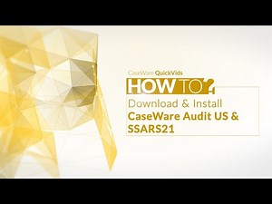 Caseware Audit QuickVids: How to download and install Caseware Audit US and SSARS 21