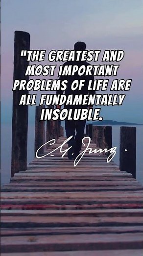 Carl Jung: Outgrow the greatest problems you can’t solve