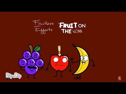 Fruitless Efforts: Fruit of The Womb (2006-2008) FULL CARTOON