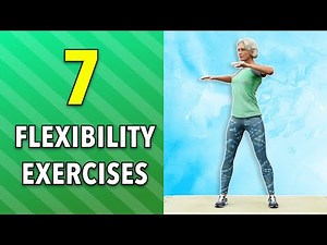 7 SENIOR FLEXIBILITY EXERCISES - HOME WORKOUT