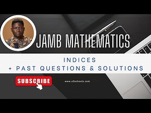 JAMB Mathematics 2026 EP 7 - Indices + Likely Exam Questions & Solutions