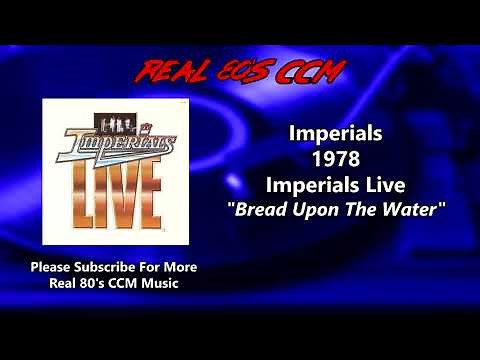 Imperials - Bread Upon The Water - Live