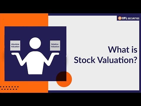 What is Stock Valuation and What are the Valuation Methods? | IIFL Securities