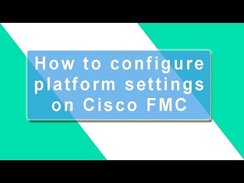 How to configure platform settings on Cisco FMC version 6.7