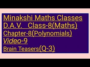 DAV || Class-8(Maths)|| Chapter-8(Polynomials)|| video-9 || Brain Teasers(Q-3)