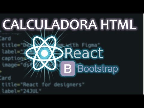 Calculadora HTML con Bootstrap y React.js