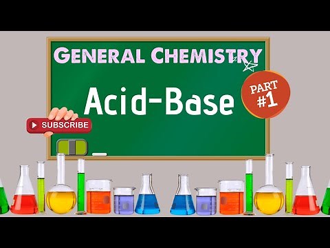 General Chemistry 2: Chapter 14 - Acid-Base (1/3)
