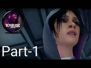 Republique - Gameplay Walkthrough Part-1