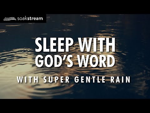 Bible Verses with Super Gentle Rain for Sleep and Meditation - NO MUSIC (FEMALE VOICE)