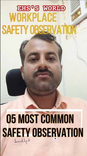 05 safety observations at the workplace. Safety observation reporting skill, safety observation