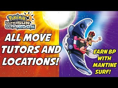 All Move Tutors and Locations in Pokémon Ultra Sun and Ultra Moon! How to Earn BP!