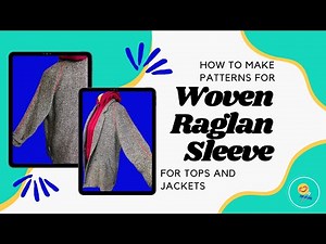 Woven Raglan Sleeve Pattern Draft Tutorial