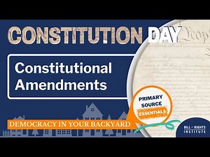 Constitutional Amendments | Primary Source Essentials