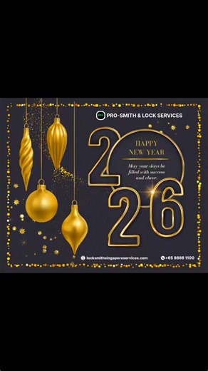 🔐✨ Happy New Year from Pro-Smith & Lock Services SG! ✨🎉 As we step into 2026, we thank all our valued customers for trusting us with your safety, security and locksmith needs throughout the year. This new year, we remain committed to providing fast, reliable and professional locksmith services — from emergency lockouts to lock installation, key duplication and security upgrades across Singapore. May 2026 bring you peace of mind, new opportunities and a safe year ahead. Wishing everyone a secur
