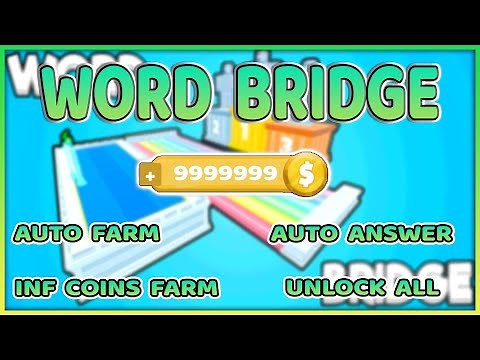 Word Bridge Script Roblox - INF Coins & Auto Farm! ✅Working✅