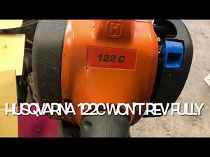 Husqvarna 122C Trimmer Won’t Rev Up