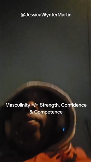 Jessica Wynter Martin on Instagram: "Masculinity doesn't mean strong and capable, anyone can do that"