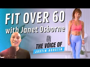 Fit Over 60 with Janet Osborne (Ep: 14 The Voice of JA Podcast)