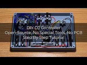 DIY DJ Controller - Step By Step Tutorial - Open-Source, No Special Tools, No PCB