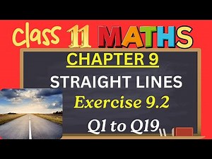 Class 11|Chapter 9|Straight Lines |Exercise 9.2 Q1 to Q19|CBSE|NCERT|‪@thinkmaths.abarna‬