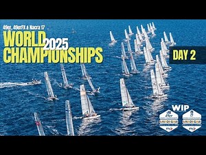 2025 49er, 49erFX and Nacra 17 World Championships - Day Two Highlights