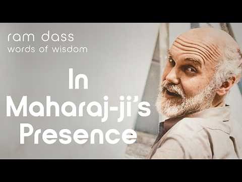 Ram Dass On What It Felt Like To Be Around Maharaj-ji Neem Karoli Baba