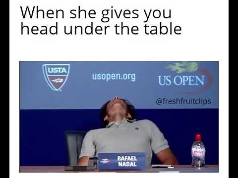 When She Gives You Head Under The Table Meme