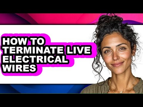 How to Terminate Live Electrical Wires - Step by Step