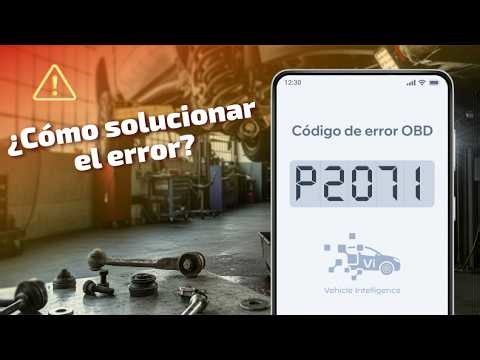 P2071 - Válvula de colector de admisión atascada (Banco 1)