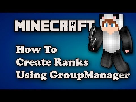 How To Make Ranks Using GroupManager