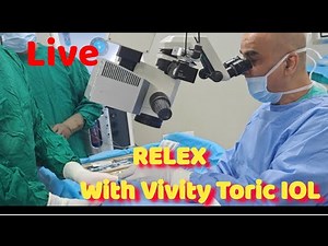 Live RELEX with Vivity Toric IOL in a Myopic Eye Dr Kamal Kapoor