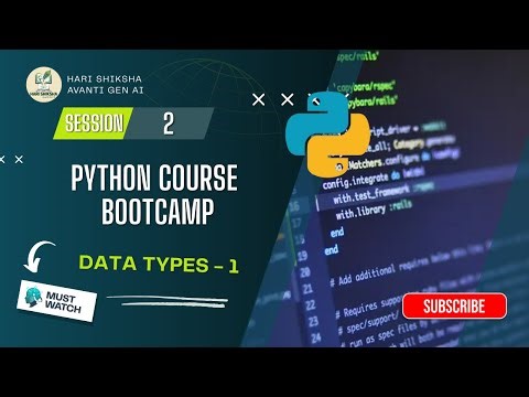 Python Course BootCamp | Session - 2 | Data Types - 1 | Chaitanya Desai