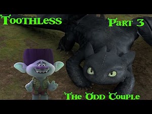 "Toothless (Shrek)" Part 03-The Odd Couple