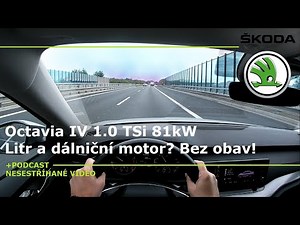 Škoda Octavia IV 1.0 TSI 81kW - Test průměrné spotřeby po dálnici. Nesestříhané video.