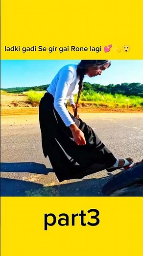 cute girl gadi Se gir gai raste mein 💫💕😲