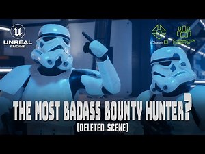 FOR THE EMPIRE: THE MOST BADASS BOUNTY HUNTER (Deleted Scene)
