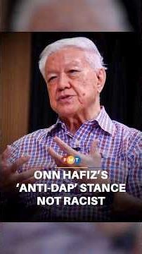 Onn Hafiz’s ‘anti-DAP’ stance political, not racist, says Chua