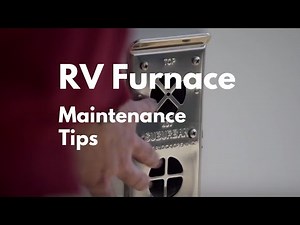 RV Furnace Maintenance Tip