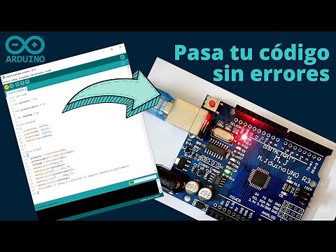 Cómo subir tu código C/C++ al Arduino sin errores.