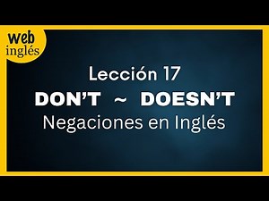 ★17~ Cómo Formar Negaciones~ Presente Simple~ Inglés