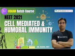 Cell Mediated & Humoral Immunity | UDAAN Batch Course | NEET 2021 | Dr. Bakul Dev