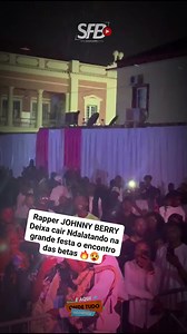 7.5K views · 424 reactions | ❌️Atenção Ndalatando Rapper Johnny Berry_Oficial deixa cair Ndalatando na grande festa (O ENCOTRO DAS BETAS ) EM UMA SUPER PERFORMANCE | Conexão Real | Facebook