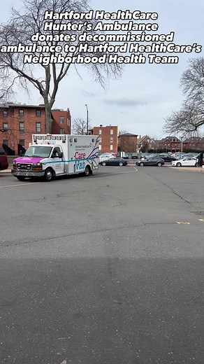 3K views · 36 reactions | Hartford HealthCare's Neighborhood Health Team expands fleet of Care-Vans thanks to a special donation from Hartford HealthCare Hunter's Ambulance! | Hartford HealthCare | Facebook