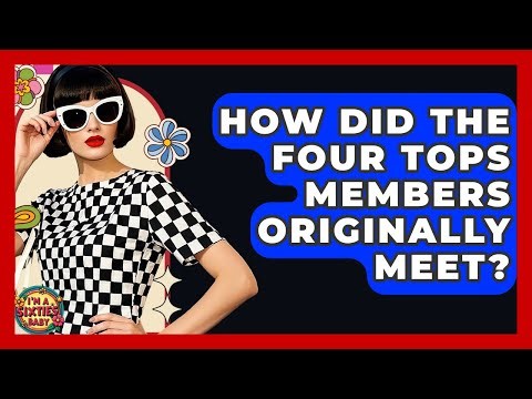 How Did The Four Tops Members Originally Meet? - I'm a 60s Baby