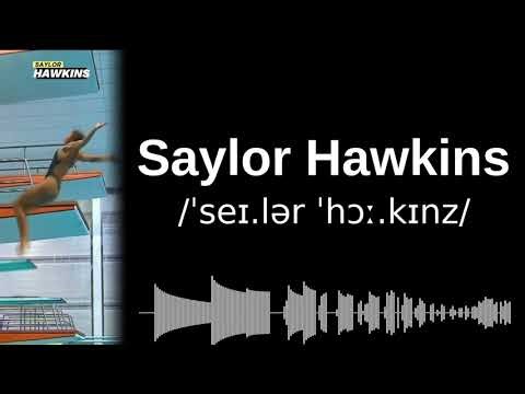 How to pronounce Saylor Hawkins (CORRECTLY!)
