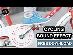Cycling Sound Effect
