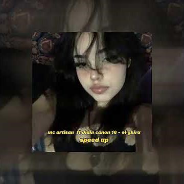 mc artisan ft didin canon 16 - el ghira ( speed up )