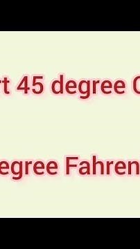 Convert 45 degree Celsius to degree Fahrenheit | Learnmaths